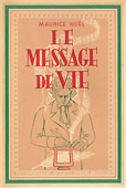 Livre : le message de vie, par Maurice Noël...