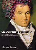 Livre : Beethoven : Les Quatuors de Beethoven, guide d'écoute