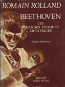 Beethoven : Grandes Epoques cratreice, Romain Rolland