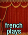 French plays