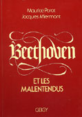 Livre : Beethoven et les malentendus par Maurice Porot et Jacques Miermont...