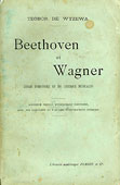 Livre : Beethoven et Wagner, par Theodor de Wyzewa...