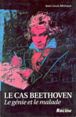Livre : Le cas Beethoven par Jean-Louis Michaux...