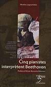 Livre : Cinq pianistes interprètent Beethoven de Nicolas Lagoumitzis