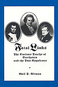 Livre : Fatal links - The curious death of Beethoven and the two Napoleons...