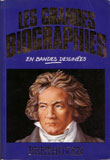 Les grandes biographies : Beethoven