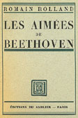 Livre : les aimées de Beethoven, par Romain Rolland...