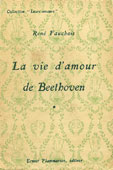 Livre : La vie d'amour de Beethoven par René Fauchois...