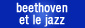 Beethoven et le Jazz