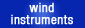 Wind instruments