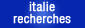 Italie - Recherches