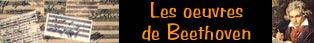Ludwig van Beethoven : liste des oeuvres par numéro d'Opus...